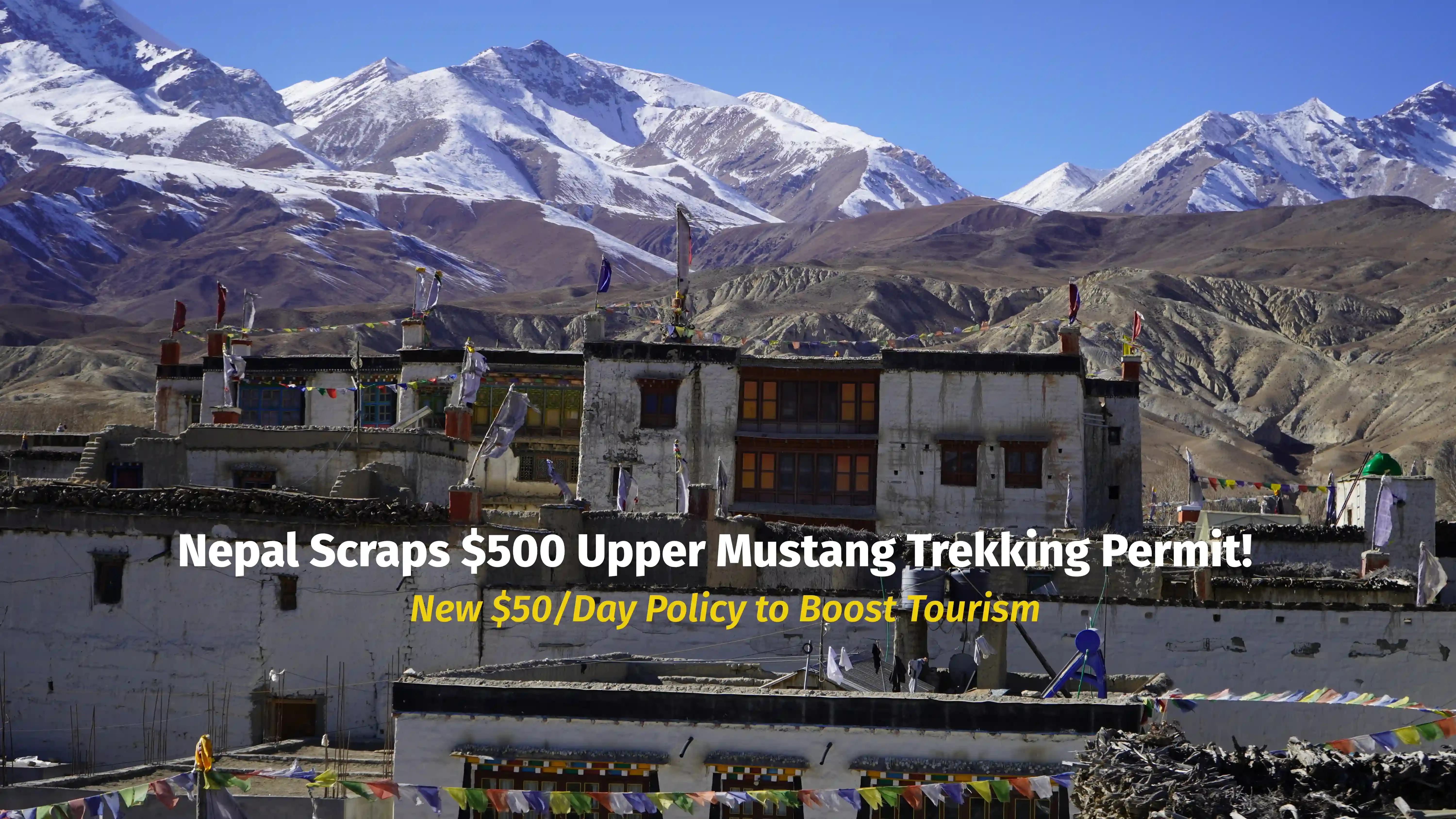 Upper Mustang New Fee - Only $50/Day